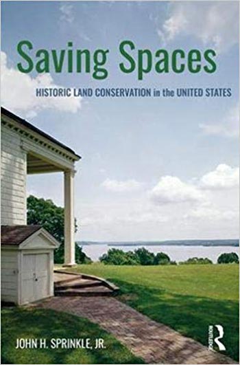  دانلود کتاب Saving Spaces Historic Land Conservation in the United States - دانلود کتاب های دانشگاهی