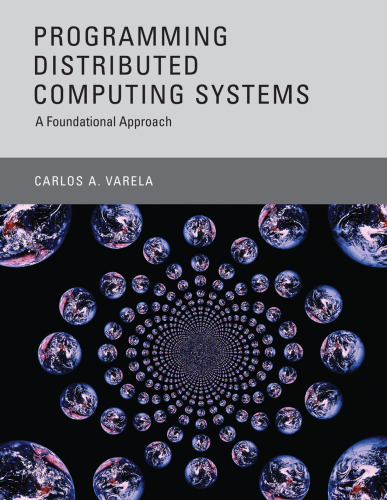 خرید و دانلود نسخه کامل کتاب Programming distributed computing systems: a foundational approach