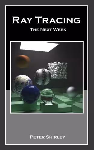 خرید و دانلود نسخه کامل کتاب Ray Tracing: the Next Week