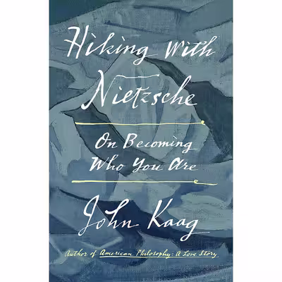 کتاب Hiking with Nietzsche اثر John J. Kaag انتشارات Farrar, Straus and Giroux