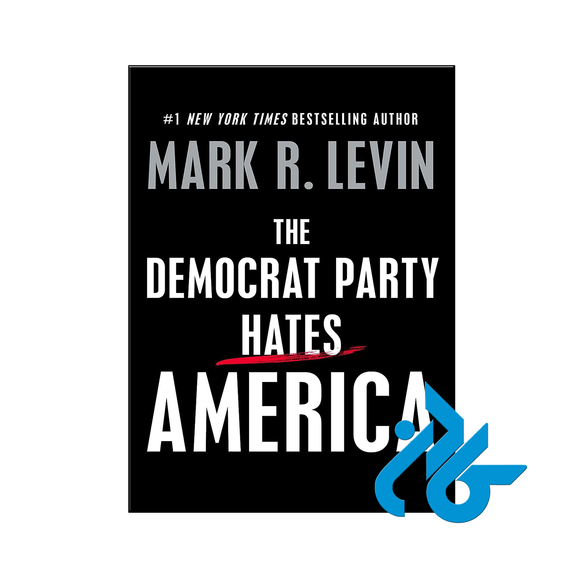 خرید و قیمت کتاب The Democrat Party Hates America
