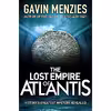 کتاب The Lost Empire of Atlantis اثر Gavin Menzies انتشارات Swordfish