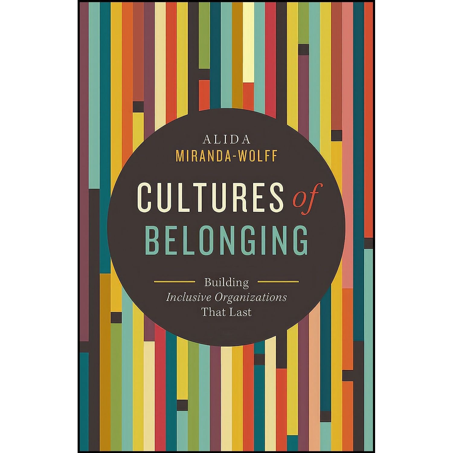 کتاب زبان اصلی Cultures of Belonging اثر Alida MirandaWolff
