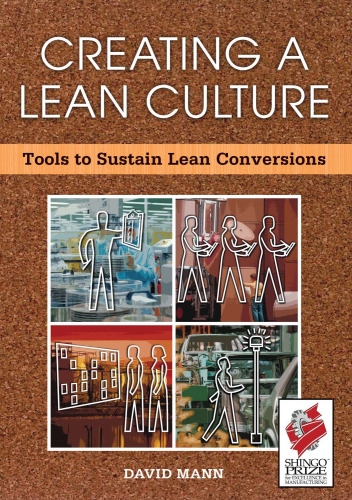 خرید و دانلود نسخه کامل کتاب Creating a Lean Culture: Tools to Sustain Lean Conversions