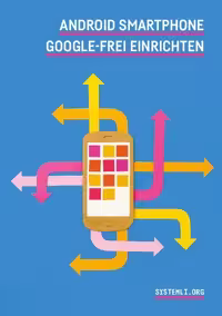 خرید و دانلود نسخه کامل کتاب Android Smartphone Google-frei einrichten