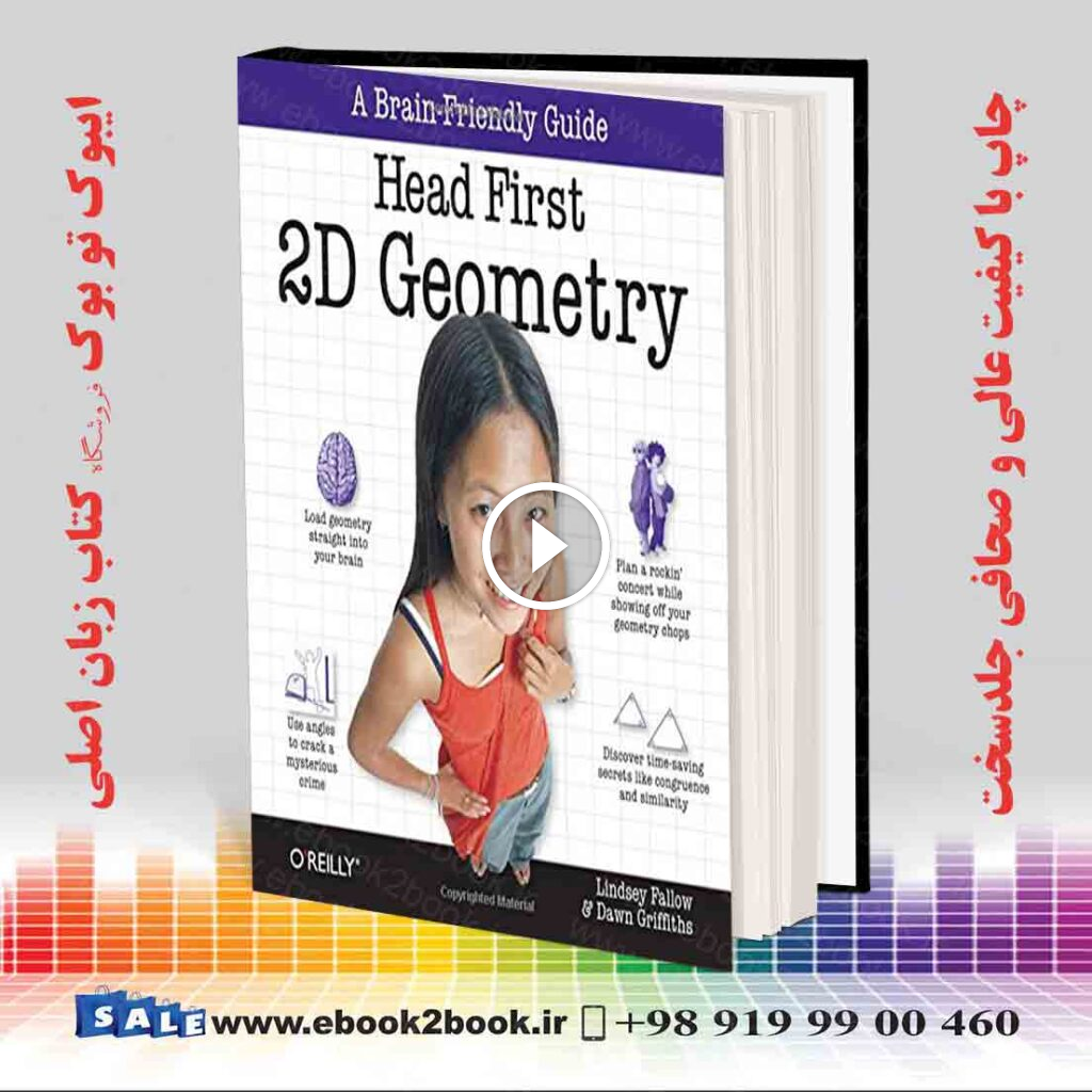 Head First 2D Geometry: A Brain-Friendly Guide