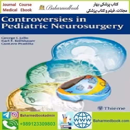 Controversies in Pediatric Neurosurgery 2010 TRUE PDF price 1€ - کتاب پزشکی بهار