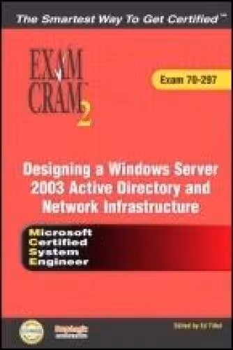 خرید و دانلود نسخه کامل کتاب MCSE Designing a Microsoft Windows Server 2003 Active Directory and Network Infrastructure Exam Cram 2