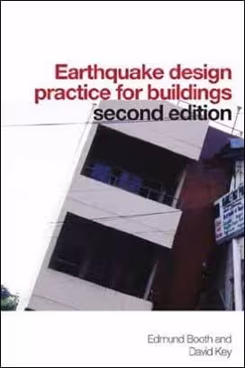 󾕇 Booth E. , Earthquake Design Practice for Buildings, 2nd ed, 2006 - دانلود کتاب های دانشگاهی
