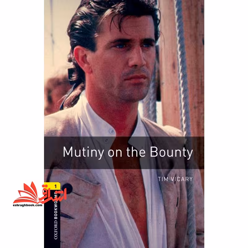 mutiny on the bounty oxford bookworms - فروشگاه کتاب اشراق