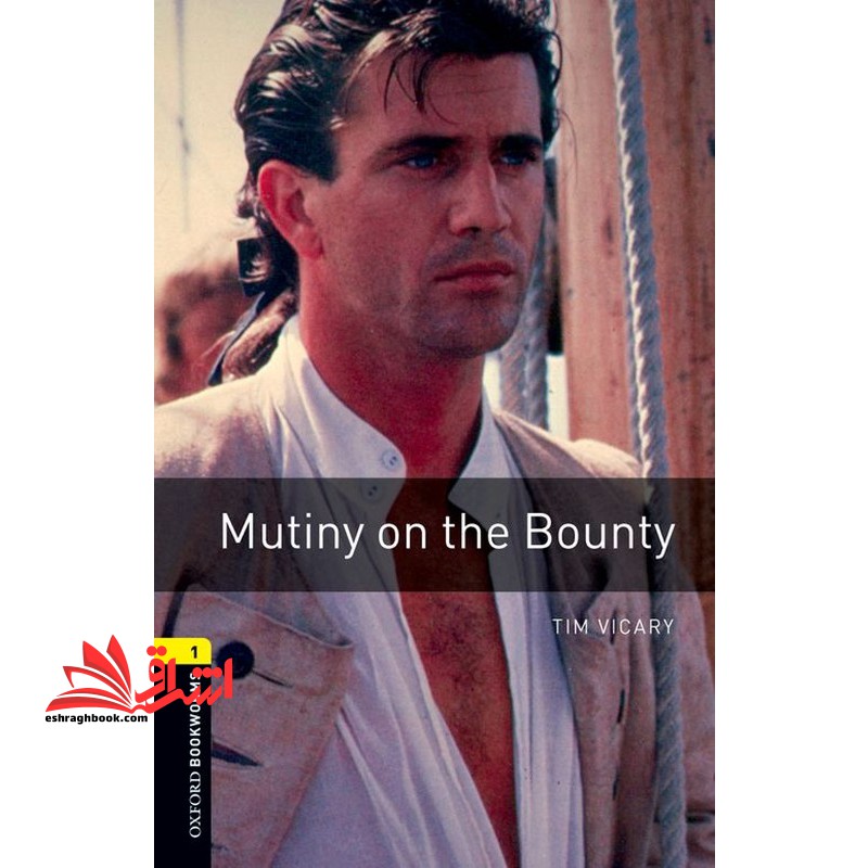 mutiny on the bounty oxford bookworms - فروشگاه کتاب اشراق