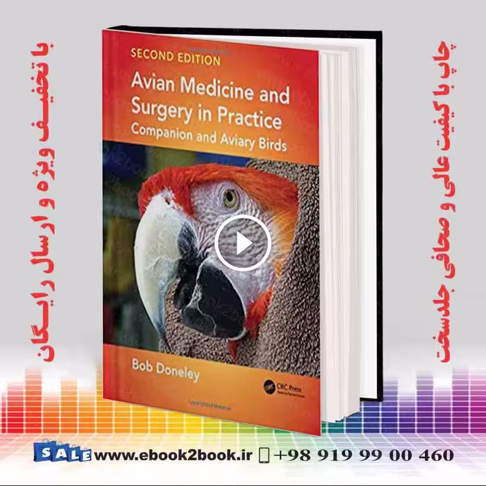 Avian Medicine and Surgery in Practice : Companion and Aviary Birds, 2nd Edition