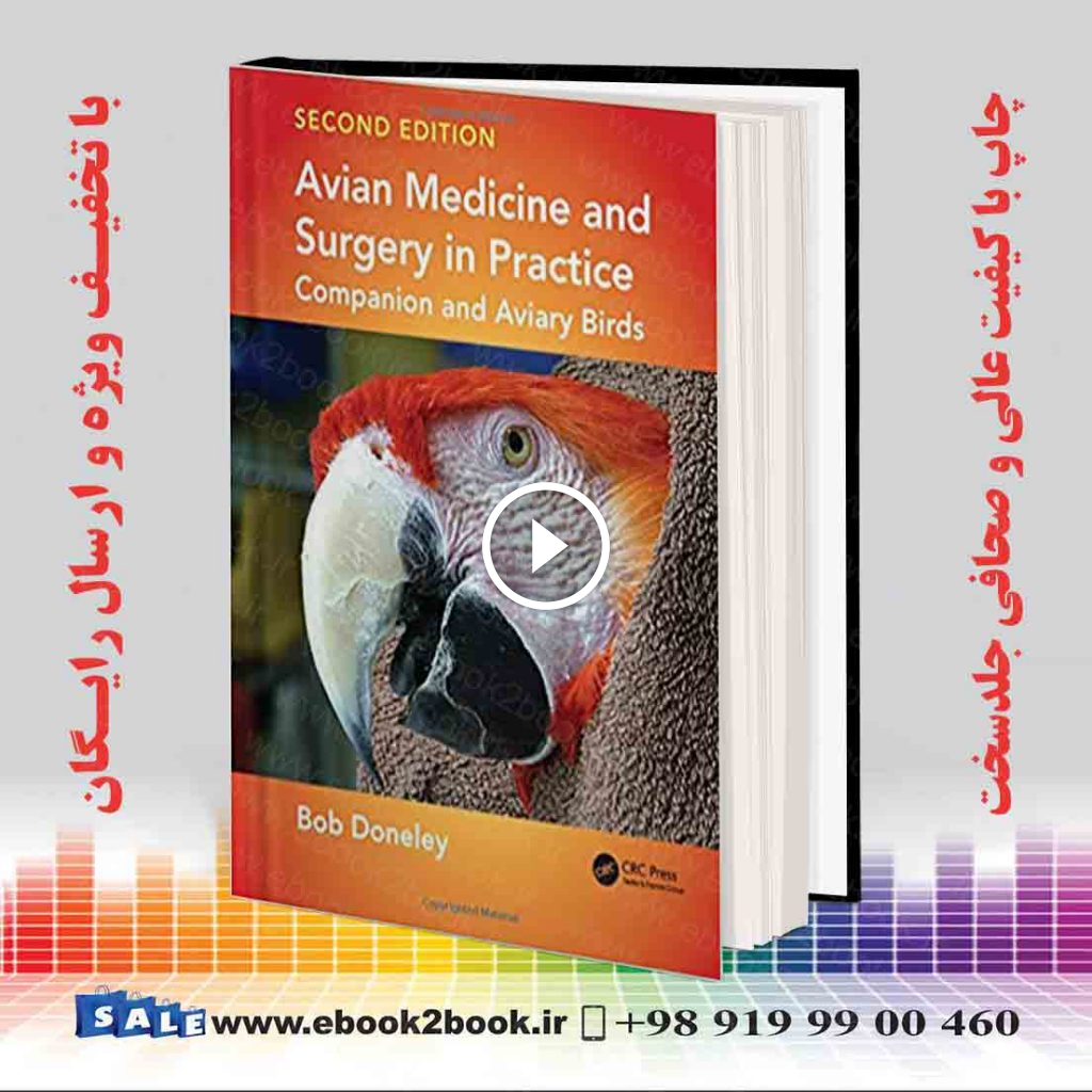 Avian Medicine and Surgery in Practice : Companion and Aviary Birds, 2nd Edition