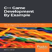 خرید و دانلود نسخه کامل کتاب C   game development by example: learn to build games and graphics with SFML, OpenGL, ans Vulkan using C   programming