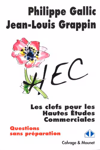خرید و دانلود نسخه کامل کتاب Les clefs pour les Hautes Etudes Commerciales - Questions sans préparation