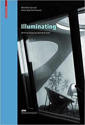 [PDF] دانلود کتاب Illuminating - Natural Light In Residential Architecture, 2008
