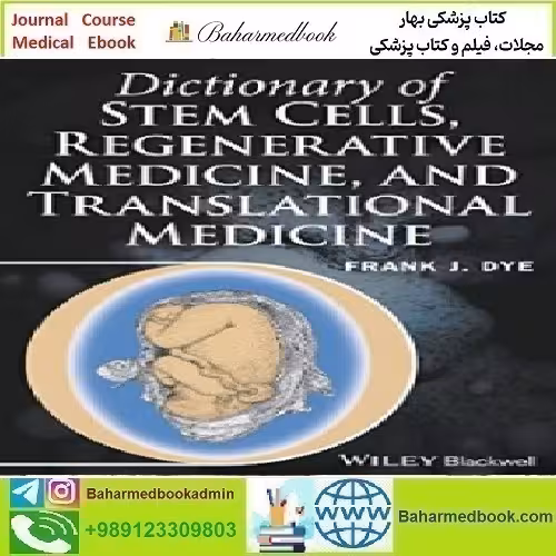 Dictionary of Stem Cells Regenerative Medicine and Translational