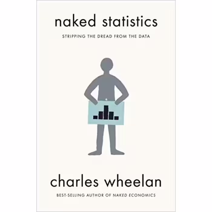 کتاب Naked Statistics اثر Charles Wheelan انتشارات تازه ها