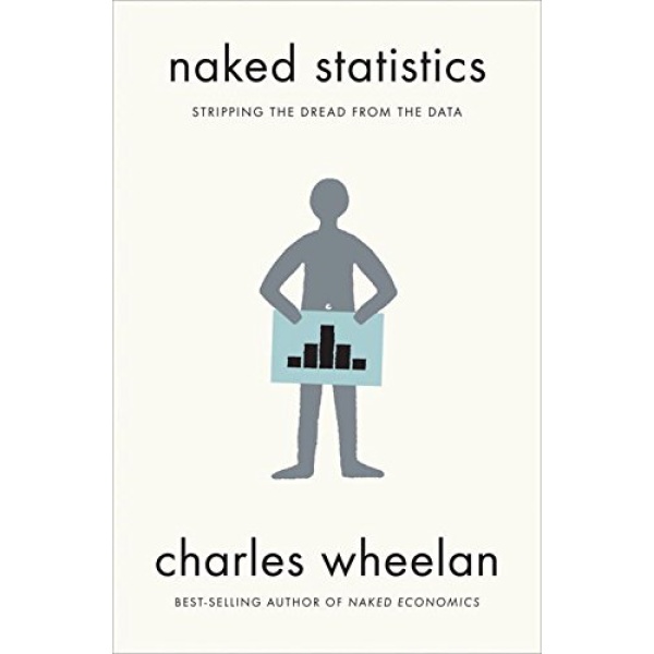 کتاب Naked Statistics اثر Charles Wheelan انتشارات تازه ها
