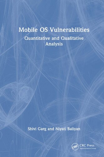 خرید و دانلود نسخه کامل کتاب Mobile OS Vulnerabilities: Quantitative and Qualitative Analysis