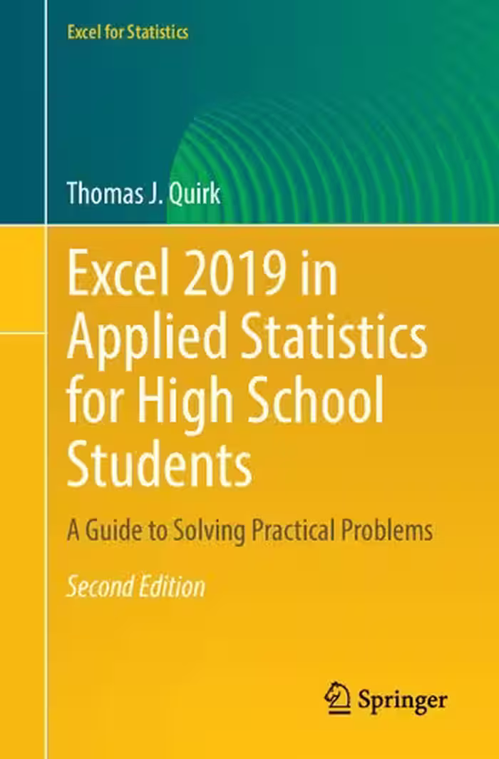 خرید و دانلود نسخه کامل کتاب Excel 2019 In Applied Statistics For High School Students: A Guide To Solving Practical Problems