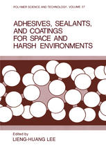خرید و دانلود نسخه کامل کتاب Adhesives, Sealants, and Coatings for Space and Harsh Environments - PDF
