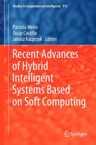 خرید و دانلود نسخه کامل کتاب Recent Advances of Hybrid Intelligent Systems Based on Soft Computing