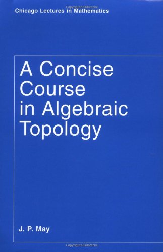 خرید و دانلود نسخه کامل کتاب Concise course in algebraic topology - PDF