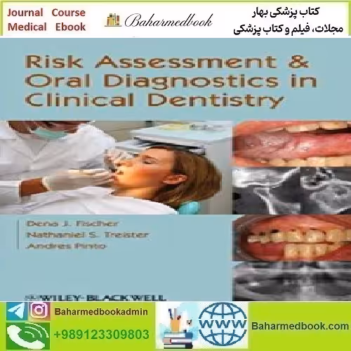 Risk Assessment and Oral Diagnostics in Clinical Dent