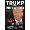 کتاب Trump and the American Future اثر Newt Gingrich انتشارات Center Street