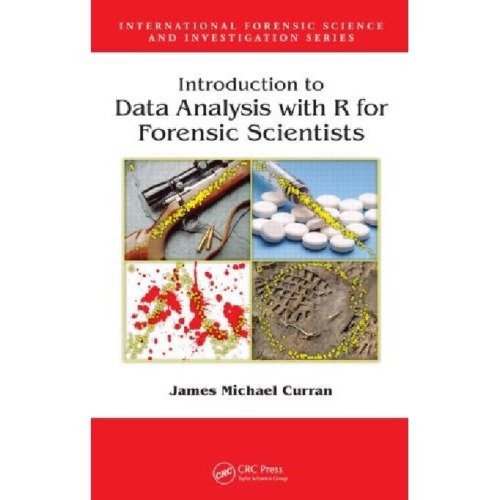خرید و دانلود نسخه کامل کتاب Introduction to Data Analysis with R for Forensic Scientists