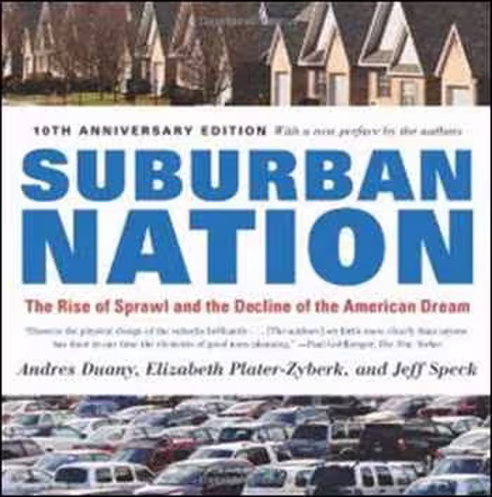 󾕇 دانلود کتاب Suburban Nation - The Rise of Sprawl and the Decline of the American Dream - دانلود کتاب های دانشگاهی