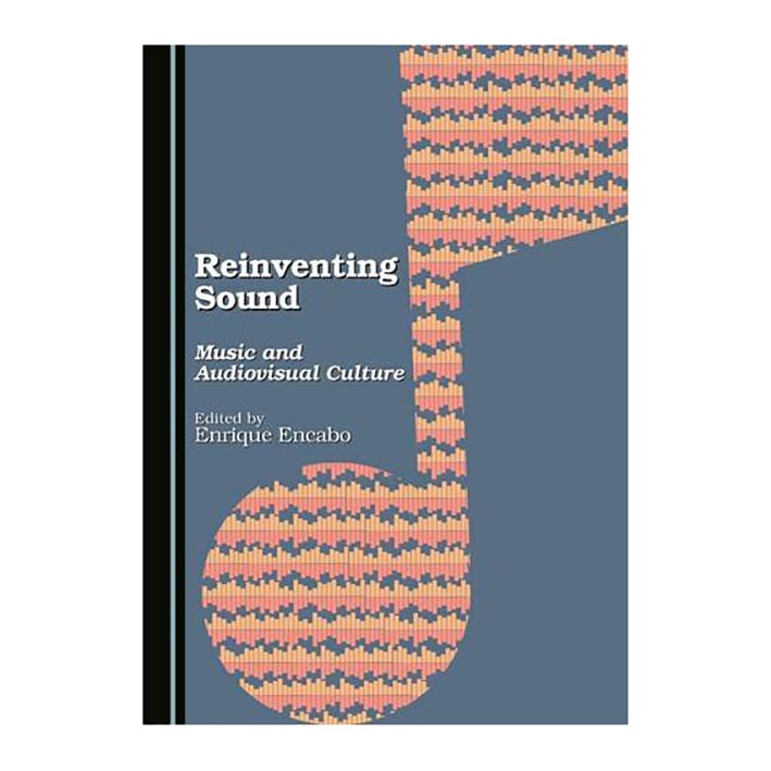 کتاب Reinventing Sound اثر Enrique Encabo انتشارات Cambridge Scholars Publishing