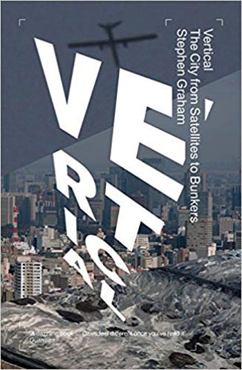  دانلود کتاب Vertical The City from Satellites to Bunkers - دانلود کتاب های دانشگاهی