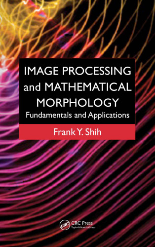 خرید و دانلود نسخه کامل کتاب Image processing and mathematical morphology: Fundamentals and applications