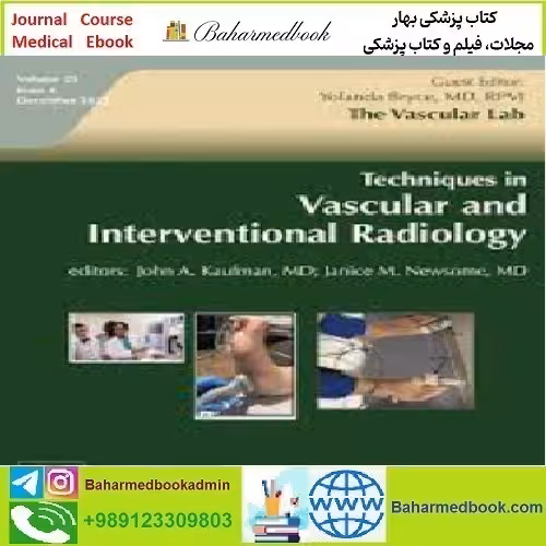 Techniques in Vascular and Interventional Radiology Volume 25