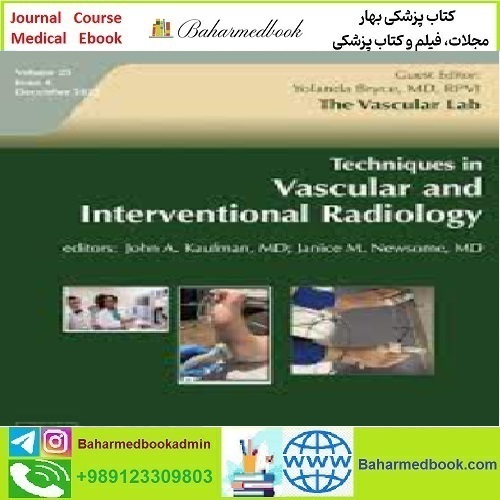 Techniques in Vascular and Interventional Radiology Volume 25