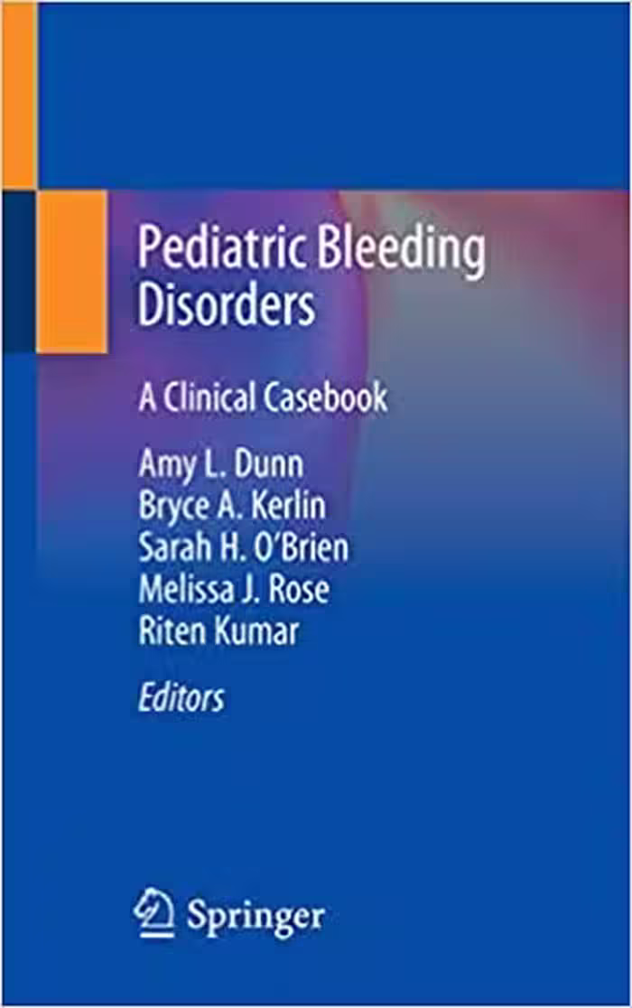󾕇 دانلود کتاب Pediatric Bleeding Disorders - A Clinical Casebook, 2020 - دانلود کتاب های دانشگاهی