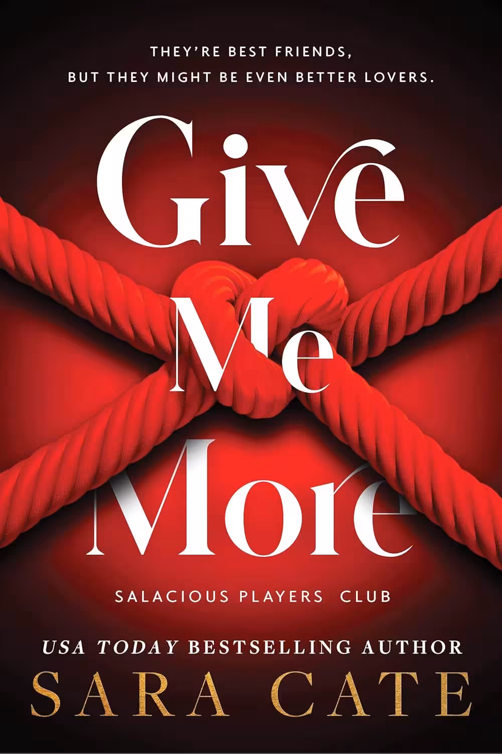Give Me More (Salacious Players’ Club Book 3)