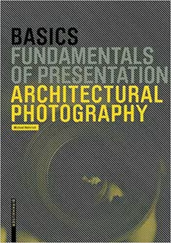 󾕇 دانلود کتاب Basics Architectural Photography - دانلود کتاب های دانشگاهی