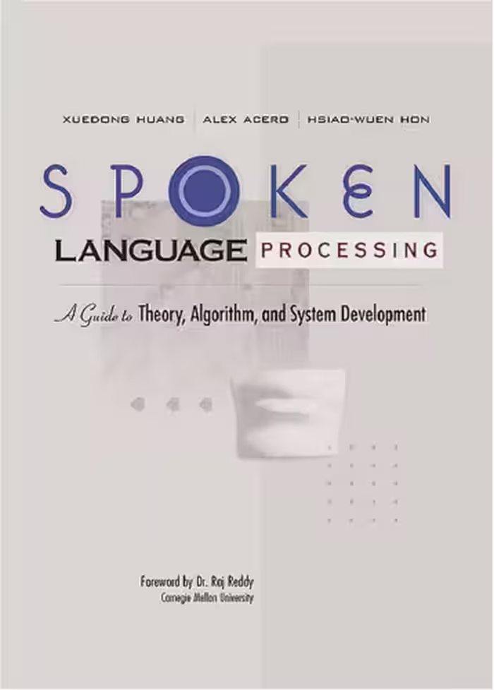 خرید و دانلود نسخه کامل کتاب Spoken Language Processing: A Guide to Theory, Algorithm and System Development