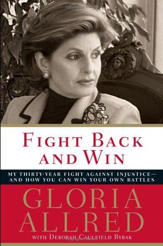 خرید و دانلود نسخه کامل کتاب Fight Back and Win: My Thirty-year Fight Against Injustice--and How You Can Win Your Own Battles - PDF