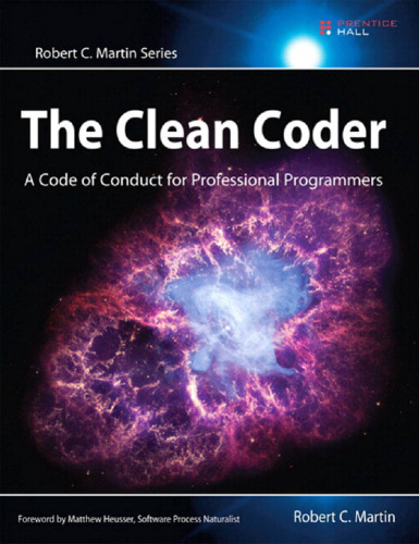 خرید و دانلود نسخه کامل کتاب The Clean Coder: A Code of Conduct for Professional Programmers (Robert C. Martin Series)