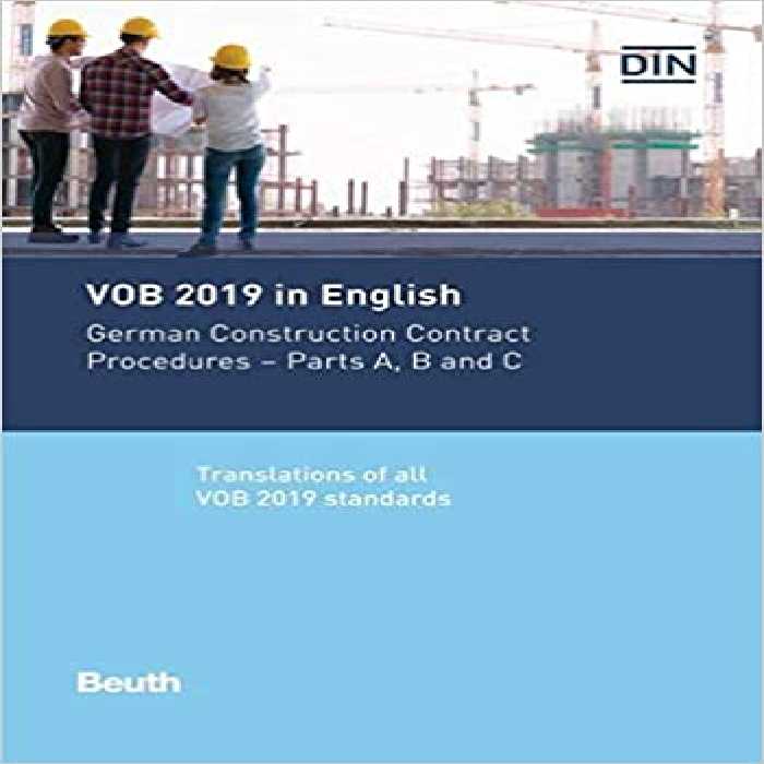 خرید و دانلود نسخه کامل کتاب VOB 2019 in English: German Construction Contract Procedures: Parts A, B and C Translations of all VOB 2019 standards (2nd Edition) - Pdf