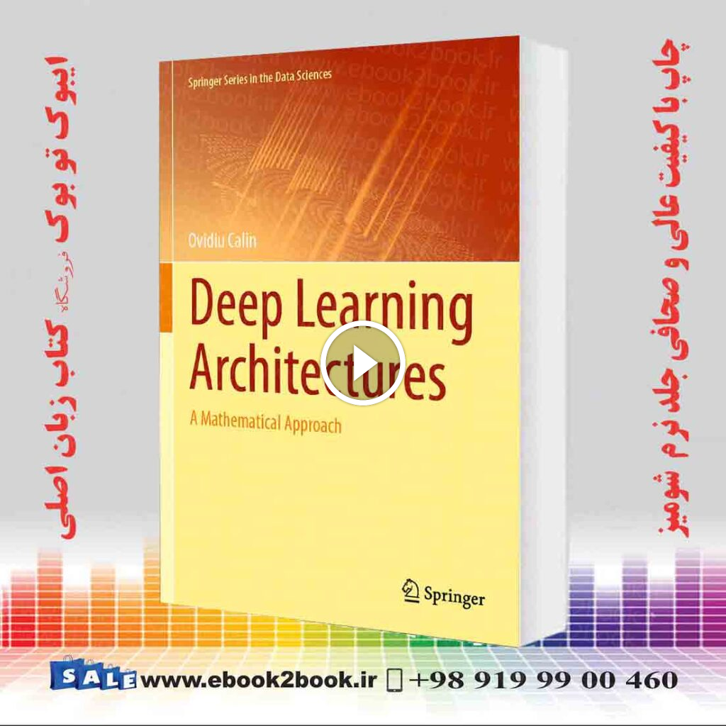Deep Learning Architectures: A Mathematical Approach
