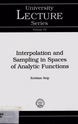 خرید و دانلود نسخه کامل کتاب Interpolation and Sampling in Spaces of Analytic Functions