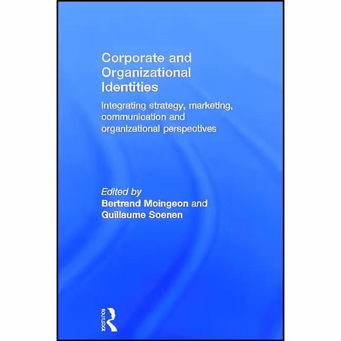 کتاب زبان اصلی Corporate and Organizational Identities اثر جمعی از نویسندگان