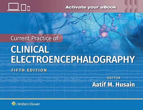 خرید و دانلود کتاب Current Practice of Clinical Electroencephalography (5th Edition)