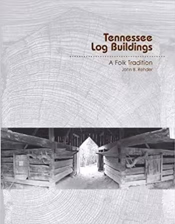 󾕇 دانلود کتاب Tennessee Log Buildings A Folk Tradition - دانلود کتاب های دانشگاهی