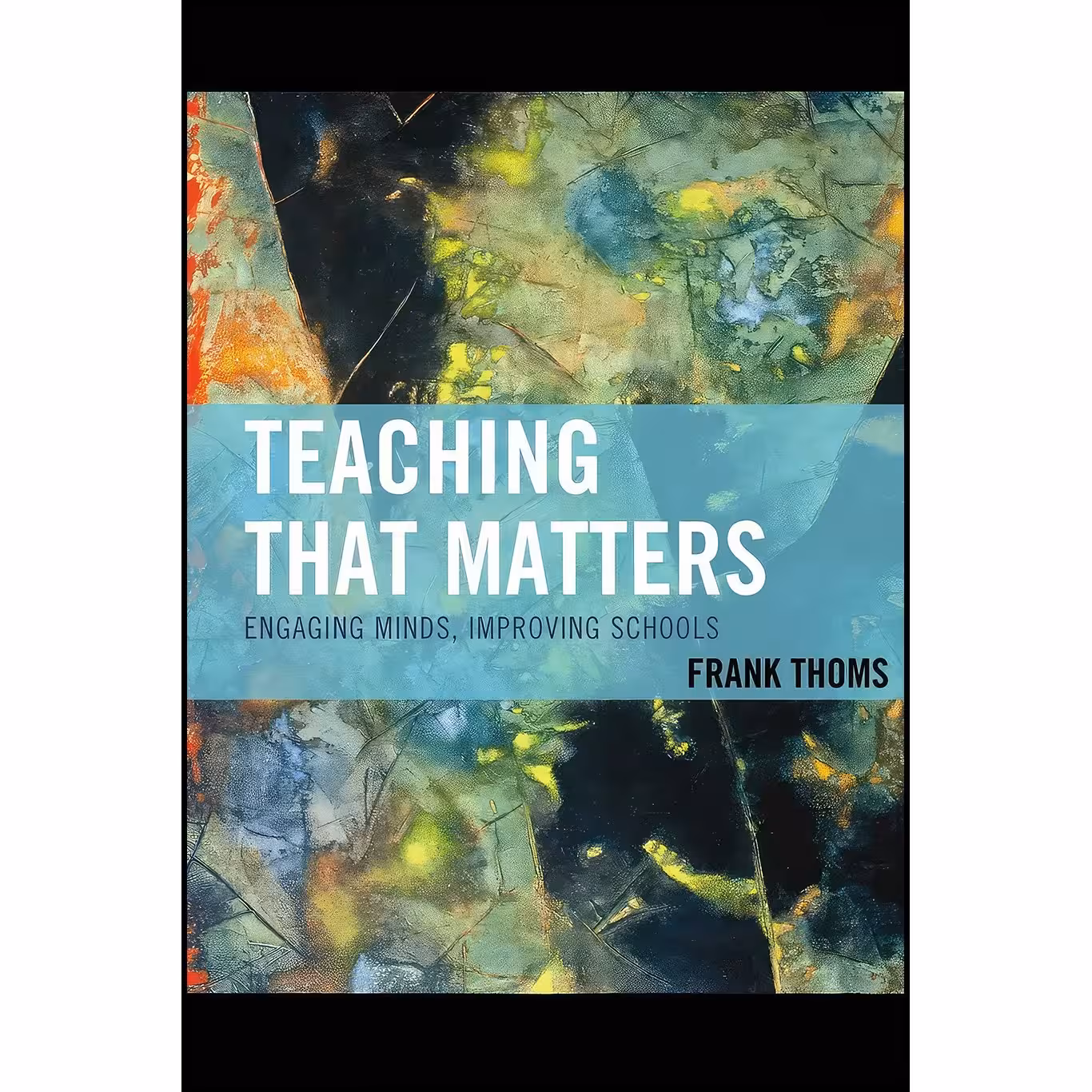 کتاب زبان اصلی Teaching that Matters اثر Frank Thoms
